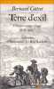Terre d'exil : L'Angleterre et ses r&eacute;fugi&eacute;s, XVIe et XVIIe si&egrave;cle.. Cottret (Bernard)