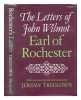 The Letters of John Wilmot, Earl of Rochester.. Wilmot Earl of Rochester (John)
