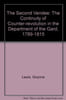 Second Vendee: The Continuity of Counter-Revolution in the Department of the Gard 1789-1815.. Lewis (Gwynne)