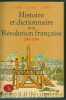 Histoire et dictionnaire de la R&eacute;volution franc aise 1789-1799.. Tulard","Jean-Fran&ccedil;ois Fayard","Alfred Fierro (Jean)