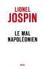 Le mal napol&eacute;onien.. Jospin (Lionel)