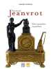 raymond jeanvrot, une passion royaliste (COEDITION ET MUSEE SOMOGY).. pasquier jacqueline (Du)