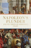 Napoleon's Plunder and the Theft of Veronese's 'Feast'.. Saltzman (Cynthia)