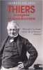Thiers: Bourgeois et révolutionnaire.. Valance (Georges)