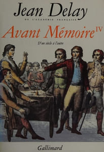 Avant Mémoire: D'un siècle à l'autre (Paris, 1789-1856).