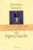 Dictionnaire amoureux du spectacle.. Savary (J&eacute;r&ocirc;me)