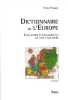 Dictionnaire de l'Europe &eacute;tats d'hier et d'aujourd'hui de 1789 &agrave; nos jours.. Tissier (Yves)