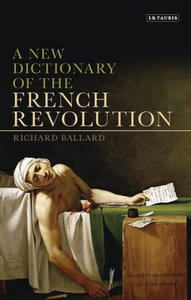 A New Dictionary of the French Revolution.