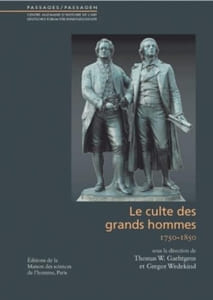 Le Culte des grands hommes, 1750–1850.