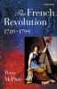 The French Revolution, 1789-1799.. McPhee (Peter)