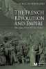The French Revolution and Empire: The Quest for a Civic Order.. Sutherland (Donald)