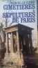 Cimeti&egrave;res et s&eacute;pultures de Paris guide historique et pratique.. Le Cl&egrave;re (Marcel)