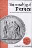 The Remaking of France The National Assembly and the Constitution of 1791.. Fitzsimmons (Michael)