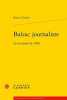 Balzac journaliste le tournant de 1830.. Chollet (Roland)