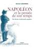 Napol&eacute;on et la pens&eacute;e de son temps une histoire intellectuelle singuli&egrave;re.. Casanova (Antoine)