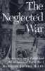 The Neglected War The German South Pacific and the Influence of World War I.. Hiery (Hermann)