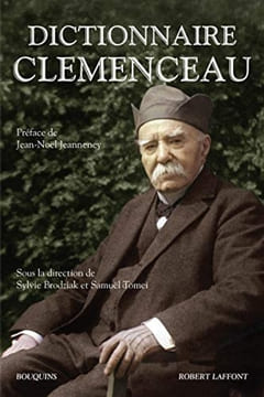 Dictionnaire Clemenceau (Bouquins) (French Edition).. Brodziak","Samuël Tomei (Sylvie)