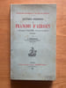 Un envoy&eacute; hollandais &agrave; la cour de Henri IV. Lettres in&eacute;dites &agrave; Jacques Valcke. tr&eacute;sorier de Z&eacute;lande (1599-1603). Par J. Nouaillac. VAN AERSSEN VAN ...