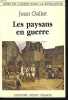 Les paysans en guerre.. Gallet (Jean)