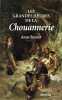 Les grandes heures de la chouannerie.. Bernet (Anne)