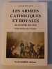 Les arm&eacute;es catholiques et royales au nord de la Loire: Petite histoire des Chouans (French Edition).. Du Pontavice (Gabriel)