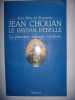 Jean Chouan Le paysan rebelle Le premier insurg&eacute; royaliste.. Silve de Ventavon (Jean)