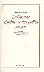 La grande espérance des poètes, 1940-1945 (French Edition).