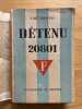 D&eacute;tenu 20801. T&eacute;moignage sur les bagnes nazis. BONIFAS (Aim&eacute;).