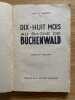Dix-huit mois au bagne de Buchenwald. Dessins de Jaquemin. MARNOT (Ren&eacute; G.).