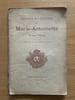 Catalogue de l'exposition de Marie-Antoinette et son temps. Pr&eacute;face par M. Germain Bapst. [EXPOSITION] 