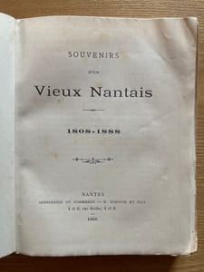 Souvenirs d'un vieux nantais. 1808-1888