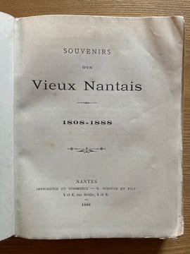 Souvenirs d'un vieux nantais. 1808-1888. [BRUNSCHWICG (Léon)].