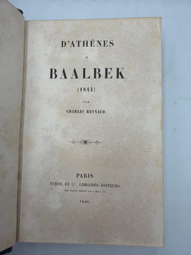 D'Athènes à Baalbek (1844).. REYNAUD (Charles).