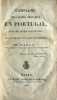 Campagne de l'Arm&eacute;e fran&ccedil;aise en Portugal. dans les ann&eacute;es 1810 et 1811, avec un pr&eacute;cis de celles qui l'ont pr&eacute;c&eacute;d&eacute;e. Par A.D.L.G****. [DELAGRAVE ...