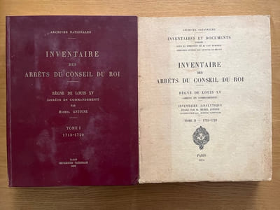 Archives Nationales. Inventaire des arrêts du Conseil du roi. Règne de Louis XV. (arrêts en commandement). Inventaire analytique. I. 1715-1720. II. 1721-1723