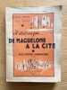 Il &eacute;tait une fois. De Maguelonne &agrave; la Cit&eacute;. R&eacute;cits d'histoire languedocienne. THOMAS (Louis-Jacques), S&Eacute;GUI (Emile).