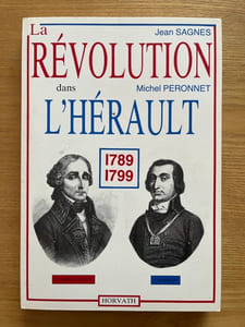 La Révolution dans l'Hérault. 1789-1799
