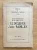 De la pacification &agrave; la r&eacute;pression. Le Dossier Jean Muller.. MULLER (Jean).