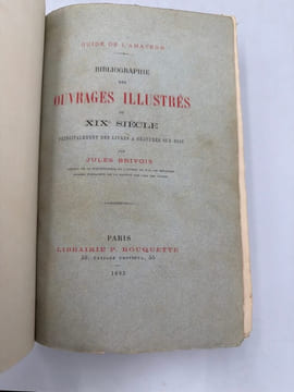 Guide de l'amateur. Bibliographie des ouvrages illustrés du XIXe siècle. principalement des livres à gravures sur bois. BRIVOIS (Jules).