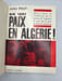 En 1961, paix en Alg&eacute;rie !.. [GUERRE D'ALG&Eacute;RIE]. MOCH (Jules).