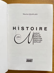 Histoire des Maupilé, Maupillé, Maupilier, Maupillier, Monpillier, Maupillet.