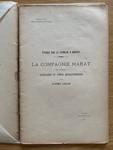 Études sur la Terreur à Nantes. La Compagnie Marat. et autres auxiliaires du comité révolutionnaire