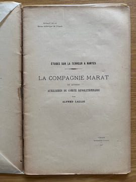 Études sur la Terreur à Nantes. La Compagnie Marat. et autres auxiliaires du comité révolutionnaire. LALLIÉ (Alfred)