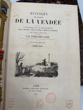 Histoire des guerres de la Vendée. comprenant l'histoire de la Révolution dans la Bretagne, l'Anjou, le Poitou, le Maine et la Normandie. Précédée des ...