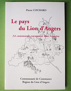 Le pays du Lion d'Angers 14 communes : racontent leur histoire.