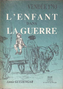 Vendée 1793 l'enfant dans la guerre.