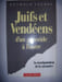 Juifs et Vend&eacute;ens d'un g&eacute;nocide &agrave; l'autre.. Secher (Reynald)