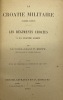 La Croatie militaire. 1809-1813. Les régiments croates à la Grande Armée. BOPPE P.