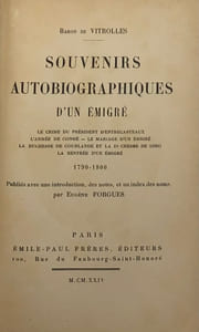 Souvenirs autobiographiques d'un émigré. 1790-1800. Pub. avec intro., notes et index par E. Forgues