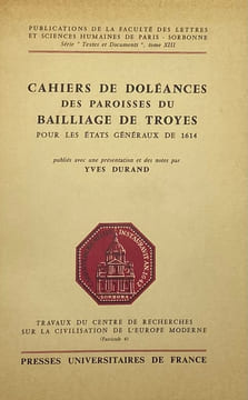 Cahiers de doléances des paroisses du bailliage de Troyes. pour les Etats Genéraux de 1614. DURAND (Yves)